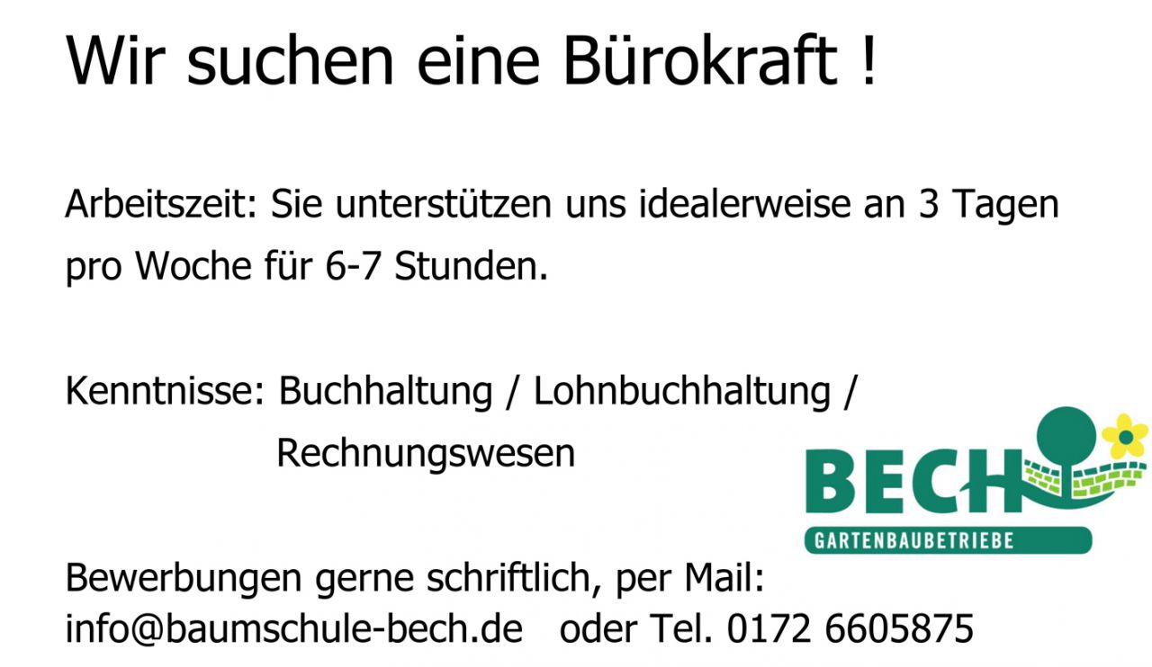 Wir suchen eine Bürokraft wir suchen eine Bürokraft für die Baumschule Bech Owschlag
